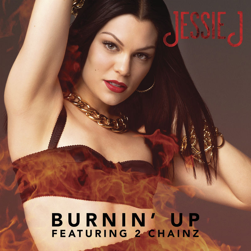   Jessie J Ft. 2 Chainz - Burnin Up (Video)